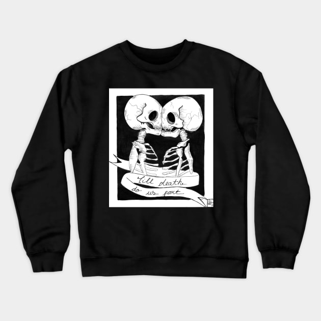 Till death do us part Crewneck Sweatshirt by OrHell